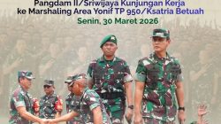 Pangdam II/Sriwijaya Tinjau Kesiapan Prajurit Yonif TP 950/Ksatria Betuah Di Banyuasi
