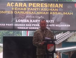 Danrem 052/Wkr Meresmikan Panti Asuhan dan Pondok Pesantren Darussalamah Assalimah Di Kecamatan Legok‎